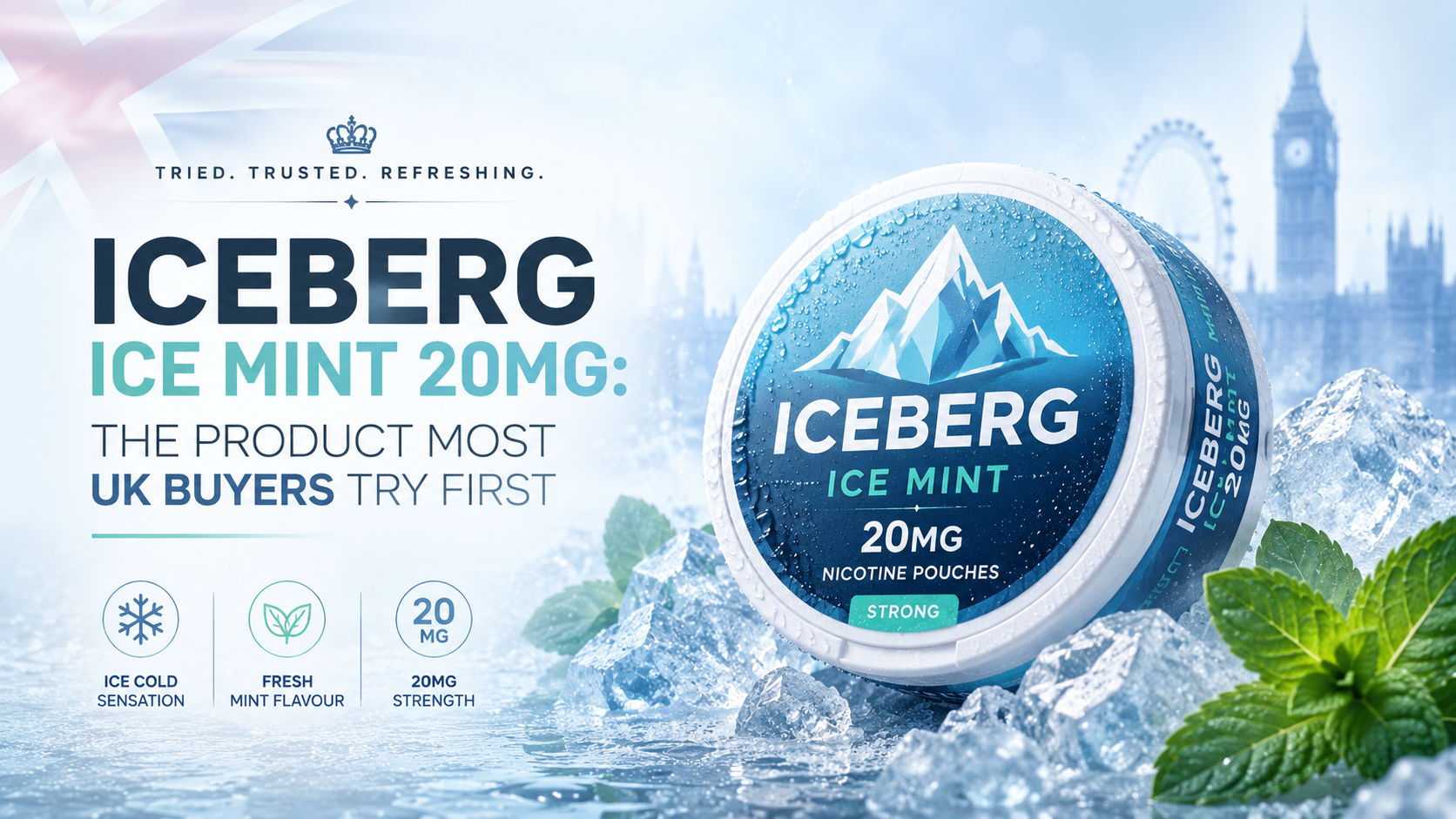 Iceberg Ice Mint 20mg: The Product Most UK Buyers Try First